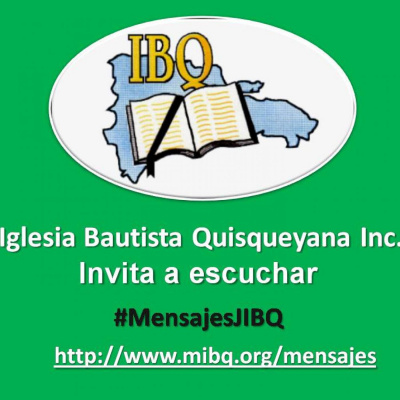 Mensajes Jovenes Iglesia Bautista Quisqueyana