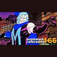 Outdated References 166, My X-Men...