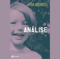 Análise: Vera Iaconelli revela erros de psicanalistas e situações familiares em livro