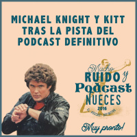 Michael Knight y Kitt tras la pista del Podcast Definitivo