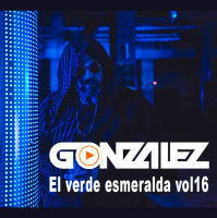 DJ Gonzalez - El verde esmeralda vol16
