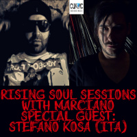 #49 - Rising Soul Sessions with Marciano - Special guest: Stefano Kosa (ITA)