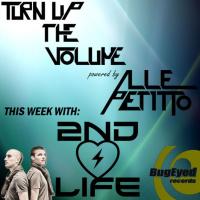 #013 Turn up The Volume Show - Guest Mix from 2ND LIFE