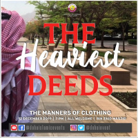 The Heaviest Deeds | The Manners of Clothing | Ustadh Shahed Razaque