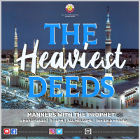 The Heaviest Deeds | Manners with the Prophet | Sheikh Shahed Razaque