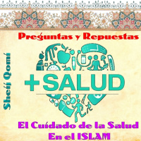 Capítulo 04, El Cuidado de la Salud en el ISLAM, Sheij Qomi