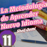 11, Metodología de aprender idioma, Sheij Qomi 170712