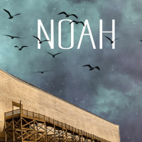 Noah - June 21, 2020 - Week 3 - Pastor Kevin