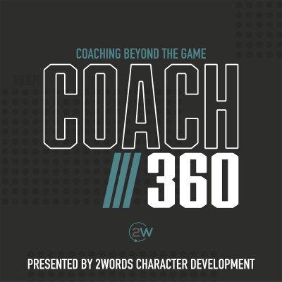 Coach 360: A Podcast For High School Coaches