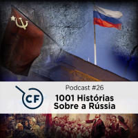 Podcast 26 – 1001 Histórias Sobre a Rússia (Versão Universitária)