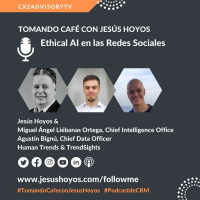 Edición Podcast - Tomando Café Con Jesus Hoyos - Ethical AI en las Redes Sociales