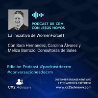 Edición Podcast - Conversaciones De CRM WomenForceIT - #conversacionesdecrm #WomenForceIT