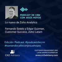 Edición Podcast - Tomando Café Con Jesús Hoyos Lo Nuevo De Zoho Analytics #tomandocafeconjesushoyos