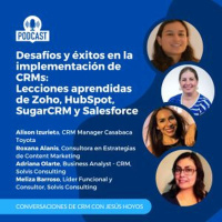 Lecciones Aprendidas Implementando Zoho, HubSpot, SugarCRM Y Salesforce