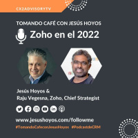 Zoho En El 2022 - #tomandocafeconjesushoyos