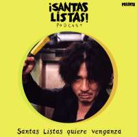 Santas Listas quiere VENGANZA