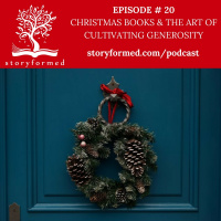 Episode #20: Christmas Books  the Art of Cultivating Generosity