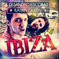 Sandro Escobar - IBIZA (feat. Katrin Queen)