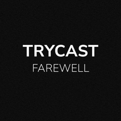 Trycast