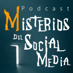 Misterios Del Social Media Podcast