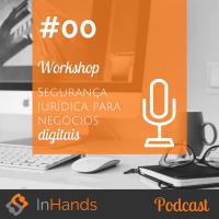 #00 Abertura - Workshop: Segurança jurídica para negócios digitais