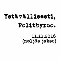 Politbyroo 11.11.2016 - jakso 4