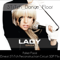 Lady Gaga - Pocker Face ( STiTch Dance Floor vs Orbitadj Circuit PVT Reconstruction )