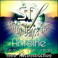 Dj Antoine – Sky Is The Limit (STiTch Dance Floor Intro Remix)