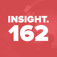 Insight 162 - May 2018
