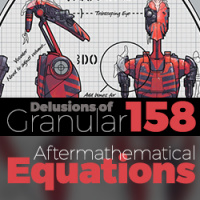 158 - Aftermathematical Equations 