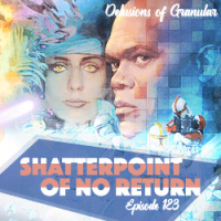 123 - Shatterpoint of No Return
