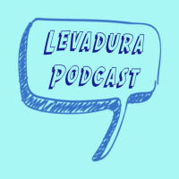 Levadura Podcast - Episodio 1