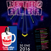 RetroAlba Podcast Episodio 23. Retroalba 2016 - ¡Entérate de todo lo relacionado con el evento!