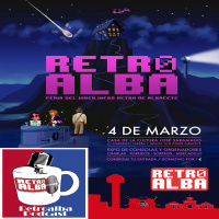 RetroAlba Podcast Episodio 39. Retroalba 2017 - ¡Entérate de todo lo relacionado con el evento!