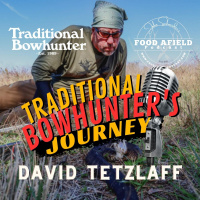 Hunter Education with David Tetzlaff - A Traditional Bowhunters Journey