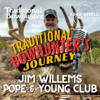 Jim Willems - A Traditional Bowhunters Journey