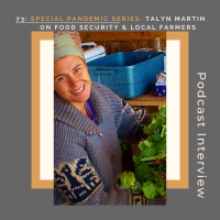 73: special series: Talyn Martin, food security and organic farming