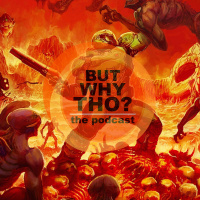 Episode 133: DOOM Matters...But Why Tho?