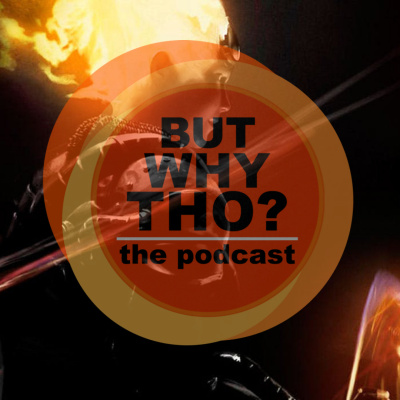 But Why Tho? The Podcast