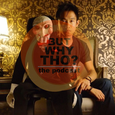 But Why Tho? The Podcast