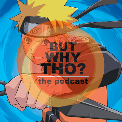 But Why Tho? The Podcast