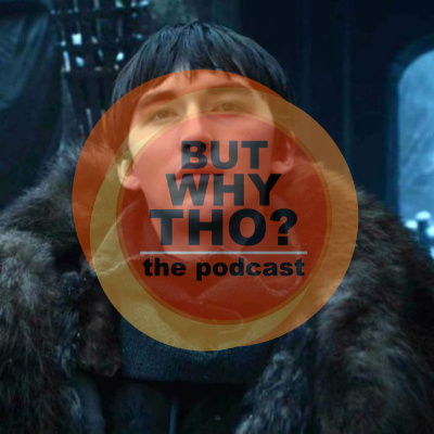 But Why Tho? The Podcast