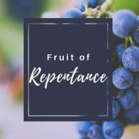 Fruit of Repentance