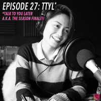 Episode 27: TTYL