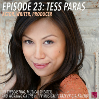 Episode 23: Typecasting, Musical Theater, and Crazy Ex-Girlfriend with Tess Paras