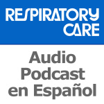 Respiratory Care Podcast En Español