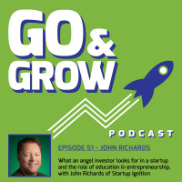 What an angel investor looks for in a startup and the role of education in entrepreneurship, with John Richards of Startup Ignition (Ep 51)