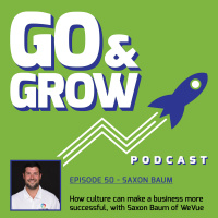 How culture can make a business more successful, with Saxon Baum of WeVue (Ep 50)