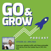 Grow your website traffic with these actionable SEO tactics from the Coolest Guy in SEO, Kris Reid (Ep 043)