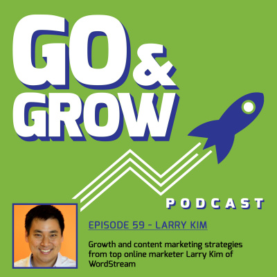 Go And Grow Podcast - Learn How Entrepreneurs, Startup Founders, And Industry Leaders Launch And Grow Products And Companies